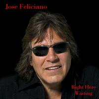 Jose Feliciano - Right Here Waiting