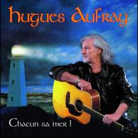 Hugues Aufray - Chacun Sa Mer