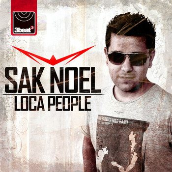 Sak Noel - Loca People (Explicit)