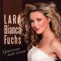 Lara Bianca Fuchs - Gemeinsam statt einsam