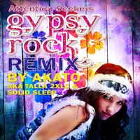 Attention Seekers - Gypsy Rock (The Remixes)