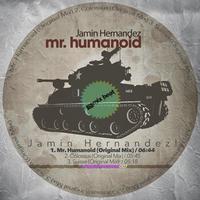 Jamin Hernandez - Mr. Humanoid
