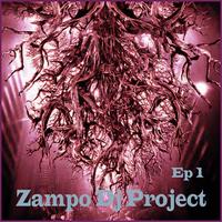 Zampo DJ Project - Ep, Vol. 1