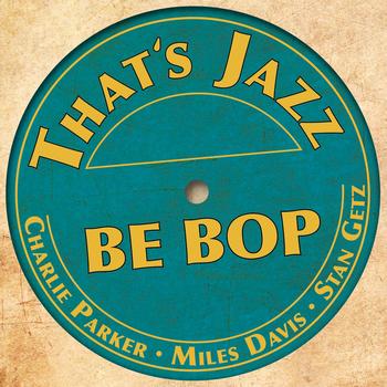 Various Artists - That´s Jazz (Be Bop)