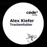 Alex Kiefer - Trockenfutter 2011