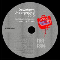 DJ Mes - Downtown Underground