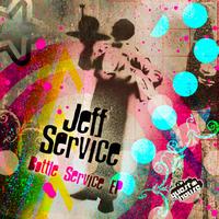 Jeff Service - Bottle Service EP