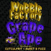 WoBBle FaCTory - Grape Ape Ep