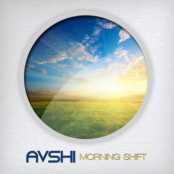 Avshi - Morning Shift