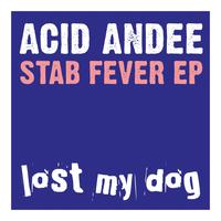 Acid Andee - Stab Fever EP
