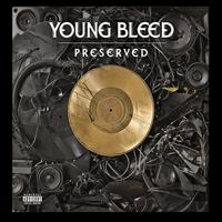 Young Bleed - Preserved
