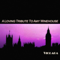 Violara - A Loving Tribute To Amy Winehouse