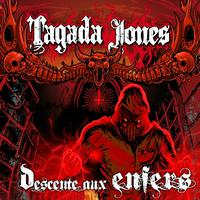 Tagada Jones - Descente aux Enfers