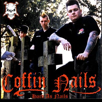 Coffin Nails - Hard As Nails