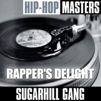 Sugarhill Gang - Hip Hop Masters: Rapper's Delight
