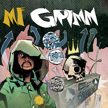 MF Grimm - You Only Live Twice: The Audio Graphic Novel (Explicit)