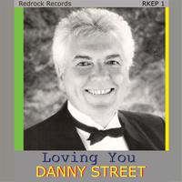 Danny Street - Loving You
