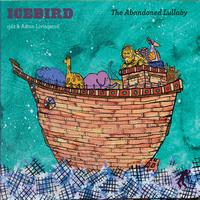 Icebird - The Abandoned Lullaby