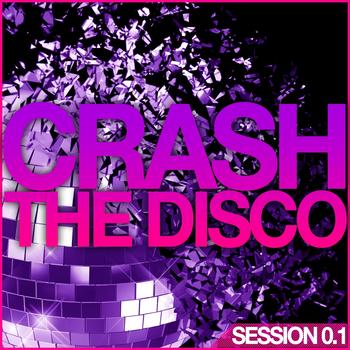 Various Artists - Crash the Disco (Session 0.1)