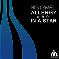 Nick Cambell - Allergy In A Star