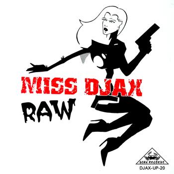 Miss Djax - RAW