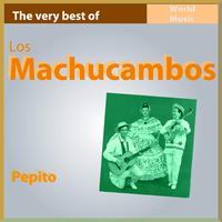 Los Machucambos - The Very Best of Los Machucambos: Pepito