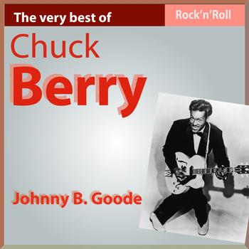 Chuck Berry - The Very Best of Chuck Berry: Johnny B. Goode