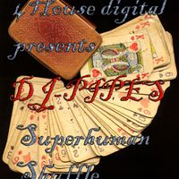 DJ-Pipes - Superhuman Shuffle