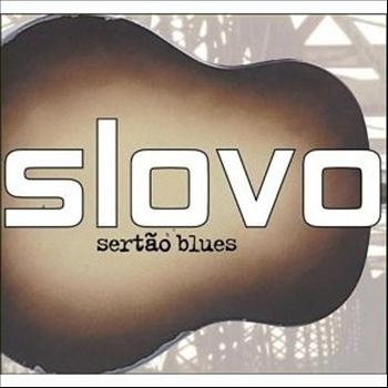 Slovo - Sertao Blues