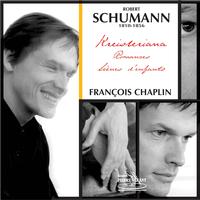François Chaplin - Schumann : Romances   Kreisleriana, Scènes d'enfants