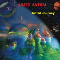 Anjey Satori - Astral Journey
