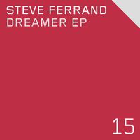 Steve Ferrand - Dreamer EP
