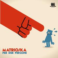 Matrioska - Per due persone