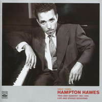 Hampton Hawes - Trio and Quartet 1951-1956, Live and Studio Sessions