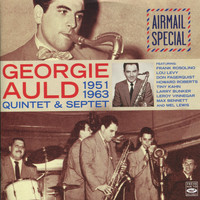 Georgie Auld - Quintet & Septet 1951-1963