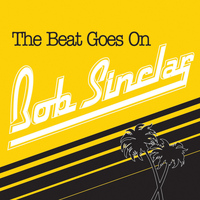 Bob Sinclar - The Beat Goes On