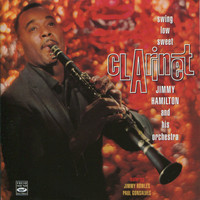Jimmy Hamilton - Swing Low, Sweet Clarinet