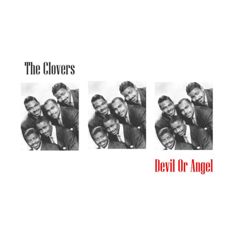 The Clovers - Devil Or Angel