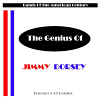Jimmy Dorsey - The Genius Of