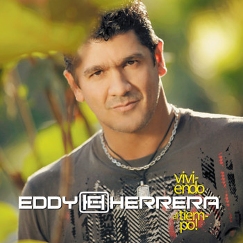 Eddy Herrera - Viviendo al tiempo