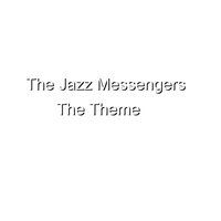 Jazz Messengers - The Theme