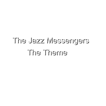 Jazz Messengers - The Theme