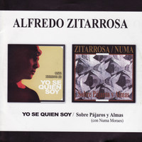 Alfredo Zitarrosa - Yo Se Quien Soy / Sobre Pájaros y Almas