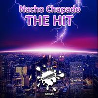 Nacho Chapado - The Hit