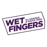 Wet Fingers - TURN ME ON