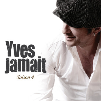 Yves Jamait / - Saison 4