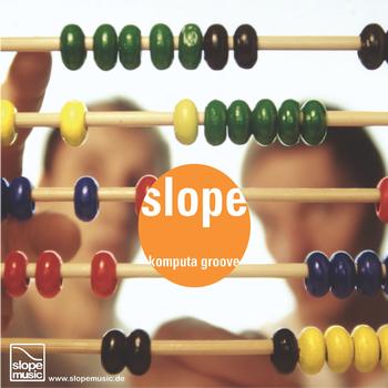 Slope - Komputa Groove