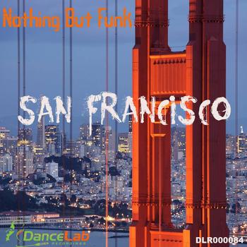 Nothing But Funk - San Francisco