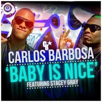 Carlos Barbosa - Baby Is Nice