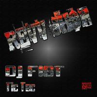 DJ Fist - Tic Tac
